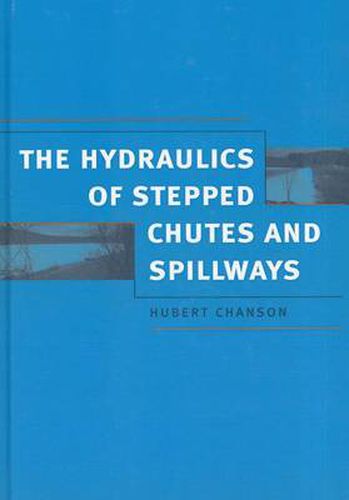 Cover image for Hydraulics of Stepped Chutes and Spillways