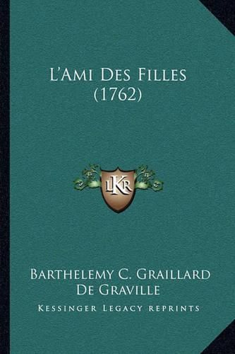 Cover image for L'Ami Des Filles (1762)