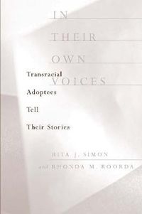 Cover image for In Their Own Voices: Transracial Adoptees Tell Their Stories