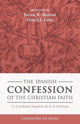 The Spanish Confession of the Christian Faith