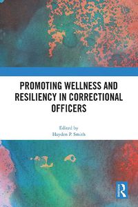 Cover image for Promoting Wellness and Resiliency in Correctional Officers