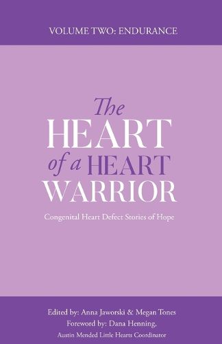 The Heart of a Heart Warrior Volume Two