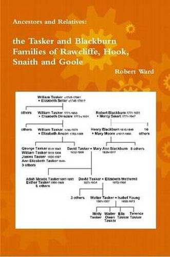 Ancestors and Relatives: the Tasker and Blackburn Families of Rawcliffe, Hook, Snaith and Goole