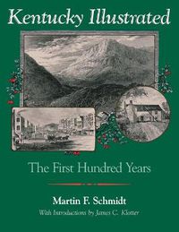 Cover image for Kentucky Illustrated: The First Hundred Years