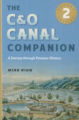 Cover image for The C&O Canal Companion: A Journey through Potomac History