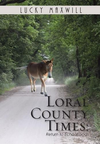Cover image for Loral County Times: Return to Echo Woods