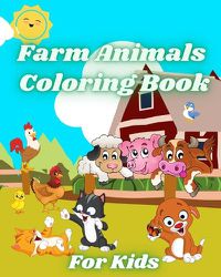 Cover image for Farm Animals Coloring Book for Kids