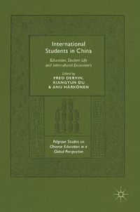 Cover image for International Students in China: Education, Student Life and Intercultural Encounters