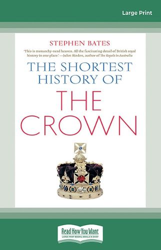 The Shortest History of the Crown