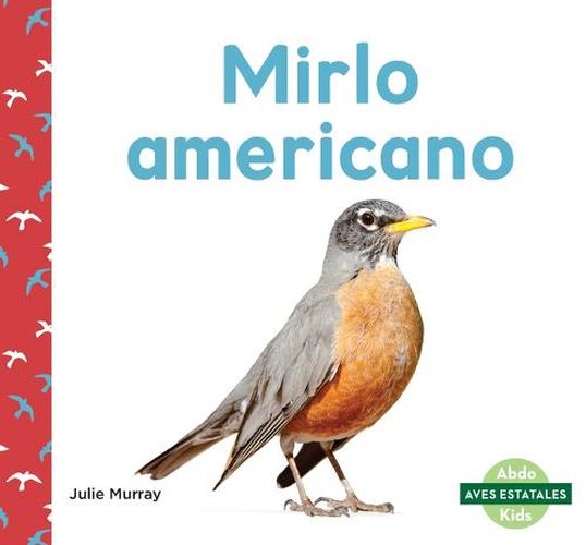 Cover image for Mirlo Americano (American Robins)