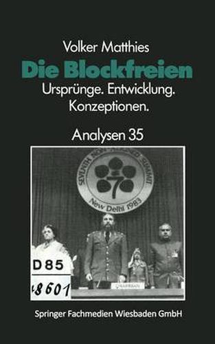 Cover image for Die Blockfreien: Ursprunge * Entwicklung * Konzeptionen