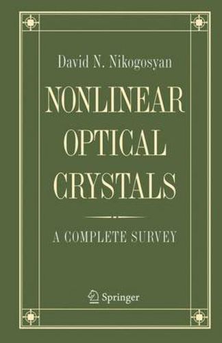 Nonlinear Optical Crystals: A Complete Survey