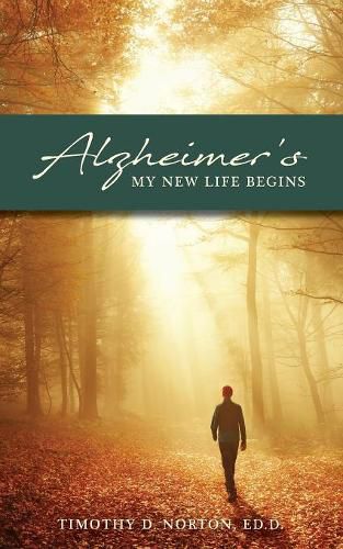 Cover image for Alzheimer's: My New Life Begins