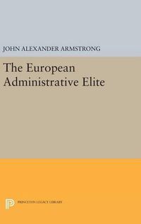Cover image for The European Administrative Elite