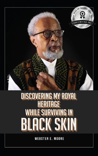 Cover image for Discovering My Royal Heritage While Surviving in Black Skin