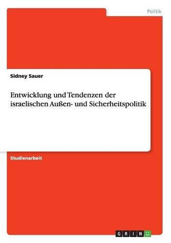 Cover image for Entwicklung und Tendenzen der israelischen Aussen- und Sicherheitspolitik