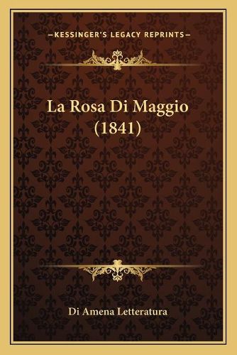 Cover image for La Rosa Di Maggio (1841)