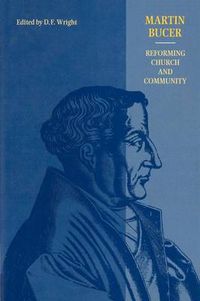 Cover image for Martin Bucer: Reforming Church and Community