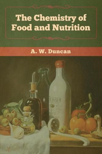 Cover image for The Chemistry of Food and Nutrition