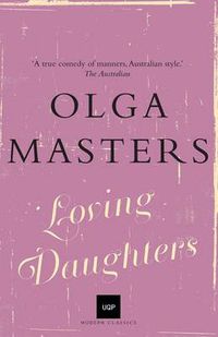 Cover image for Loving Daughters: UQP Modern Classics