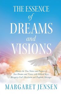 Cover image for The Essence of Dreams and Visions