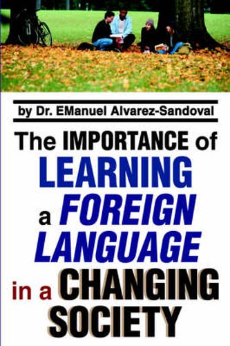 Cover image for The Importance of Learning a Foreign Language in a Changing Society