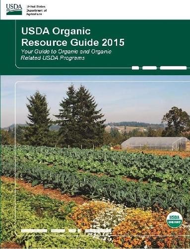 Cover image for USDA Organic Resource Guide 2015 - Your Guide to Organic and Organic Related USDA Programs