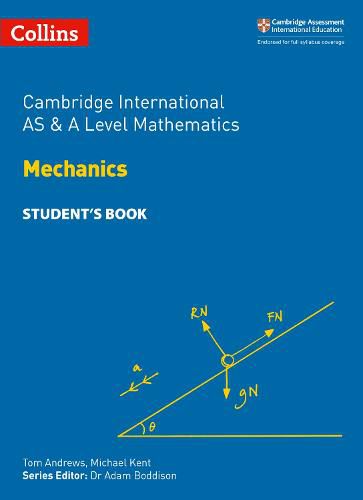 Cambridge International AS & A Level Mathematics Mechanics Student's Book