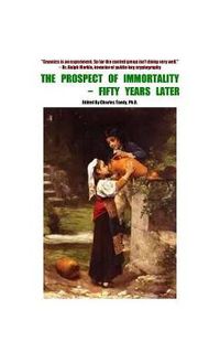 Cover image for The Prospect of Immortality - Fifty Years Later