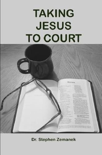 Cover image for Taking Jesus to Court