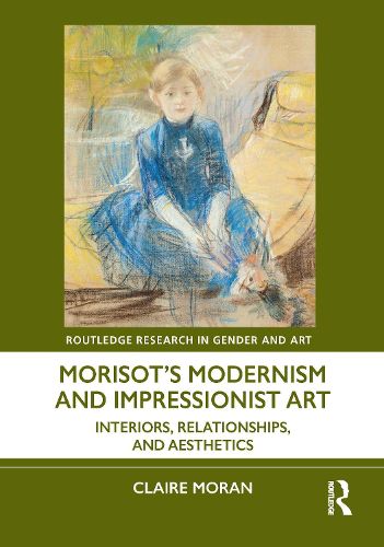 Cover image for Morisot's Modernism and Impressionist Art