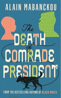 Cover image for The Death of Comrade President