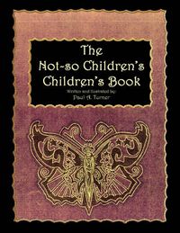 Cover image for The Not-So Children's, Children's Book