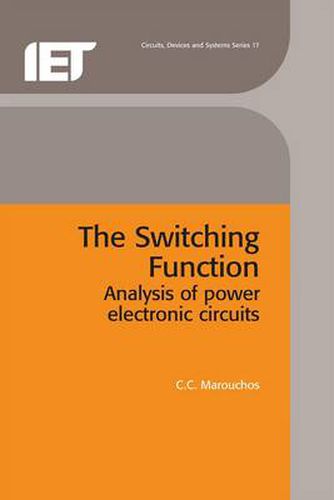 Cover image for The Switching Function: Analysis of power electronic circuits