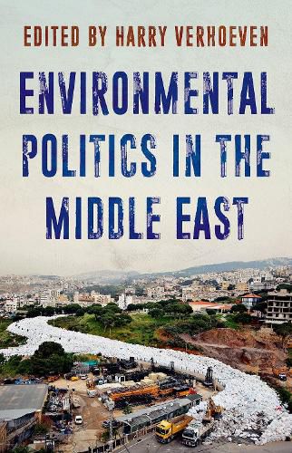 Cover image for Environmental Politics in the Middle East