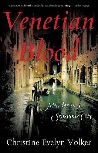 Cover image for Venetian Blood: Murder in a Sensuous City