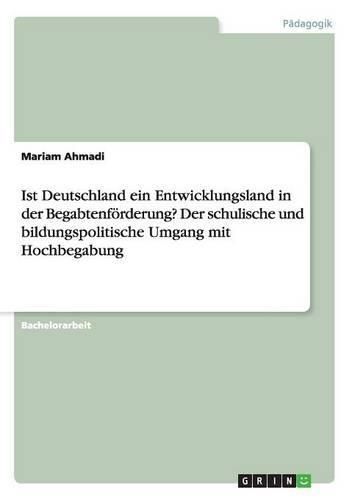 Cover image for Ist Deutschland ein Entwicklungsland in der Begabtenfoerderung? Der schulische und bildungspolitische Umgang mit Hochbegabung
