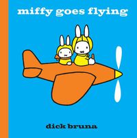 Cover image for Miffy Goes Flying