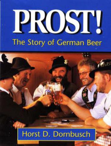 Cover image for Prost!: The Story of German Beer