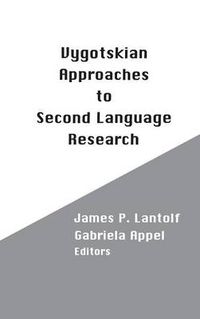 Cover image for Vygotskian Approaches to Second Language Research