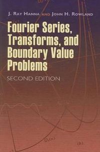 Cover image for Fourier Series, Transforms, and Boundary Value Problems