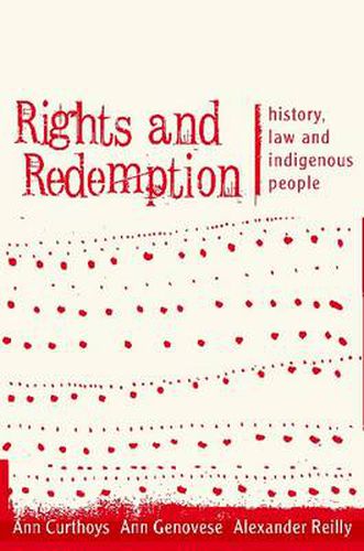 Rights and Redemption: History, Law and Indigenous People