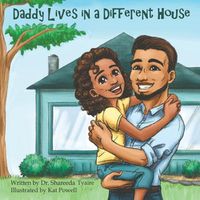 Cover image for Daddy Lives in a Different House