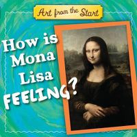 Cover image for How Is Mona Lisa Feeling?