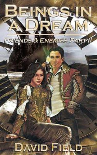 Cover image for Beings in a Dream: Friends and Enemies Part II