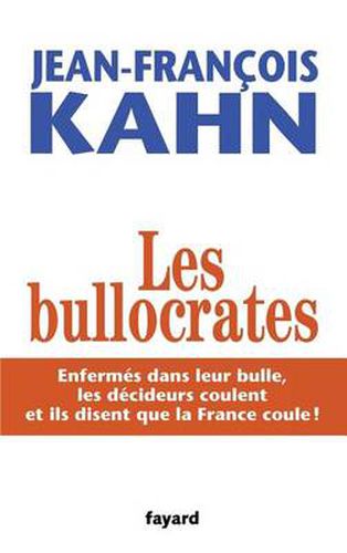 Cover image for Les Bullocrates