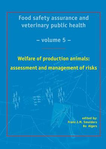 Cover image for Welfare of Production Animals: Assessment and Management of Risks