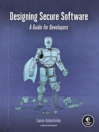 Cover image for Designing Secure Software: A Guide for Developers
