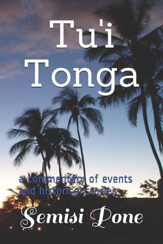 Tu'i Tonga: a commentary of events and historical stories