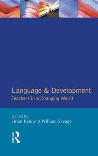 Cover image for Language and Development: Teachers in a Changing World
